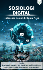 SOSIOLOGI DIGITAL : INTERAKSI SOSIAL DI DUNIA MAYA
