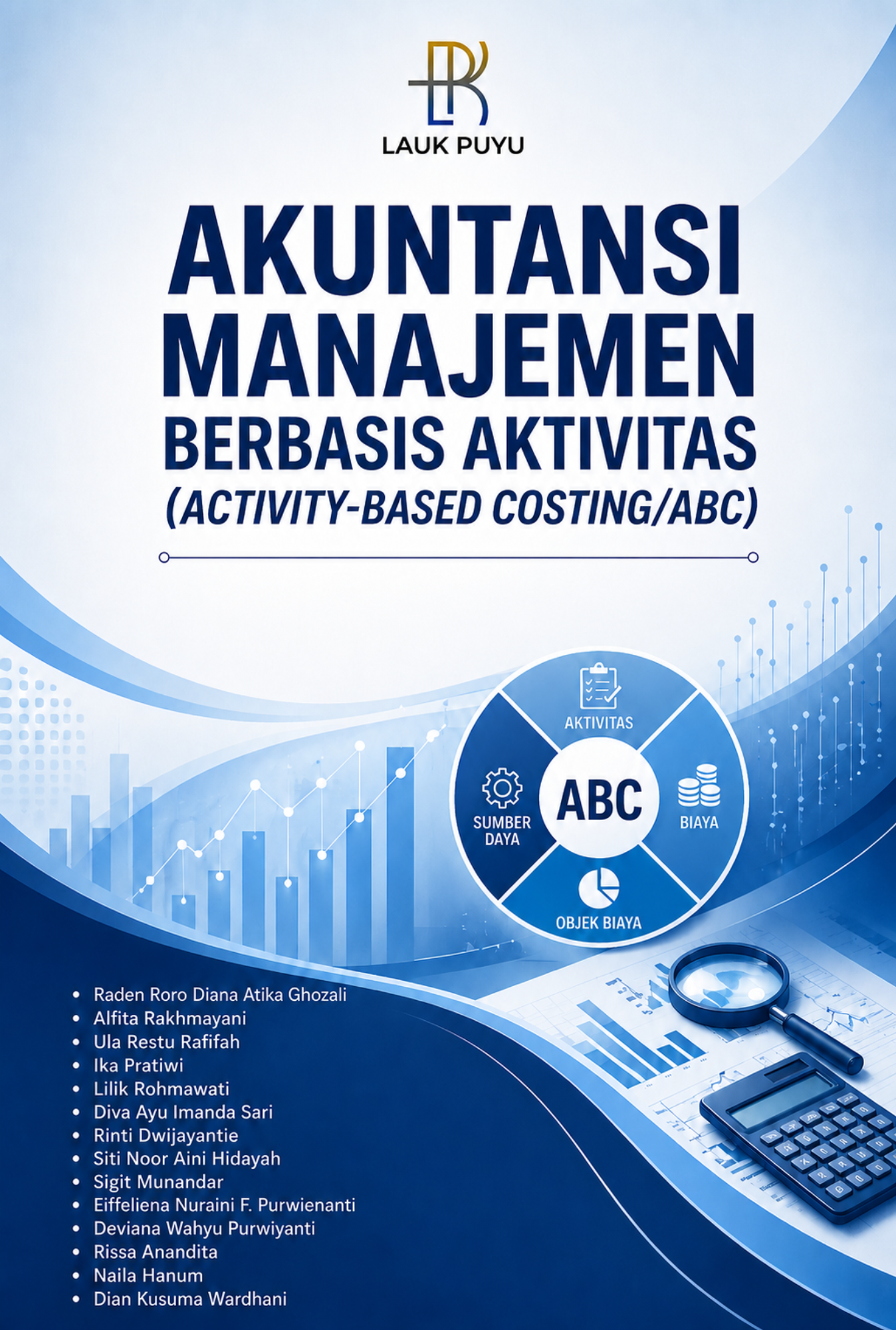 AKUNTANSI MANAJEMEN BERBASIS AKTIVITAS (ACTIVITY - BASED COSTING / ABC)