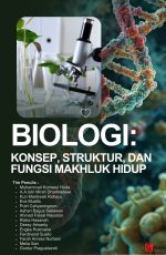 BIOLOGI: KONSEP, STRUKTUR, DAN FUNGSI MAKHLUK HIDUP
