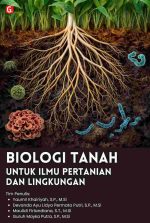BIOLOGI TANAH UNTUK ILMU PERTANIAN DAN LINGKUNGAN