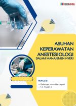 ASUHAN KEPERAWATAN ANESTESIOLOGI DALAM MANAJEMEN NYERI