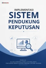 IMPLEMENTASI SISTEM PENDUKUNG KEPUTUSAN