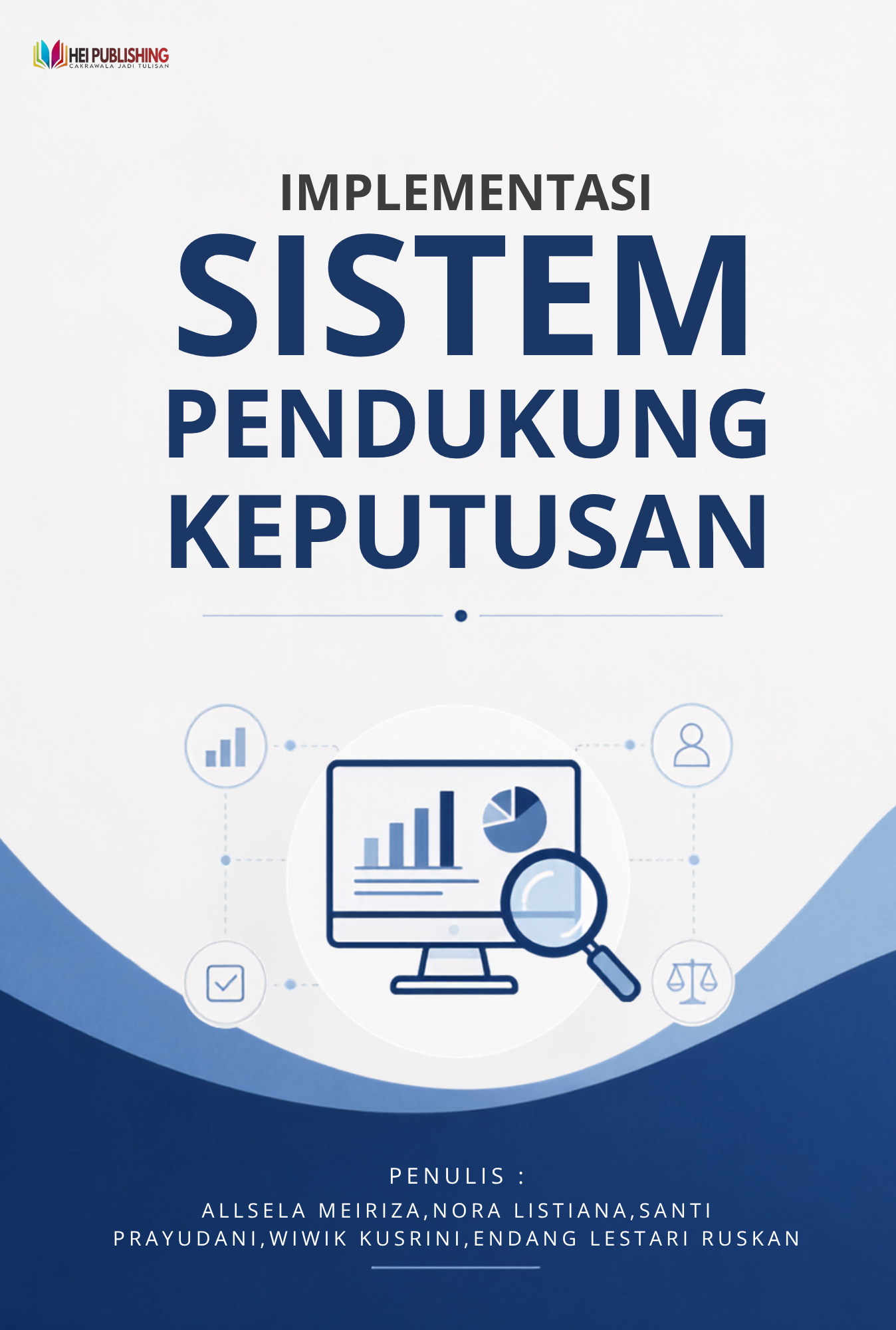 IMPLEMENTASI SISTEM PENDUKUNG KEPUTUSAN