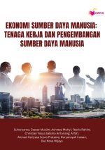 Ekonomi Sumber Daya Manusia: Tenaga Kerja dan Pengembangan Sumber Daya Manusia