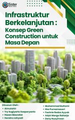 INFRASTRUKTUR BERKELANJUTAN: KONSEP GREEN CONSTRUCTION UNTUK MASA DEPAN