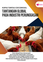 Kupas Tuntas Coccidiosis: Tantangan Global pada Industri Perunggasan