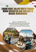 Logam Berat dalam Rantai Pangan: Risiko Kesehatan dan Ekologis di Negara Berkembang