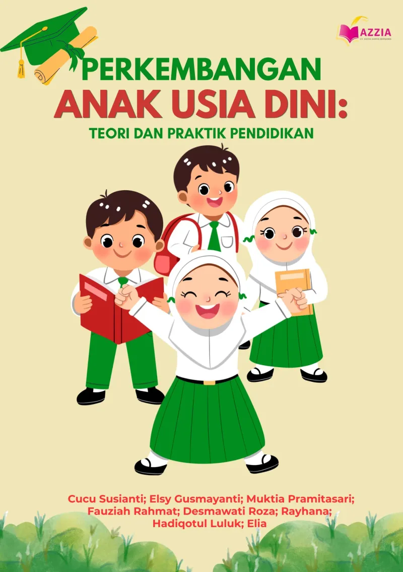 Perkembangan Anak Usia Dini: Teori dan Praktik Pendidikan
