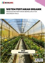 SISTEM PERTANIAN ORGANIK MENDUKUNG PERTANIAN BERKELANJUTAN INDONESIA MAJU