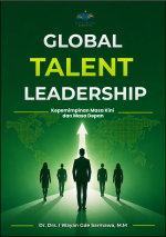 GLOBAL TALENT LEADERSHIP Kepemimpinan Masa Kini dan Masa Depan