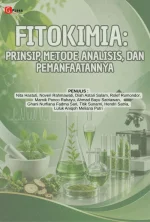 FITOKIMIA: PRINSIP, METODE ANALISIS, DAN PEMANFAATANNYA