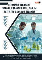 Fitokimia Terapan: Isolasi, Karakterisasi, Dan Uji Aktivitas Senyawa Bioaktif