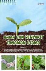 HAMA DAN PENYAKIT TANAMAN UTAMA