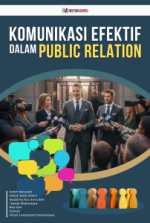 KOMUNIKASI EFEKTIF DALAM PUBLIC RELATION
