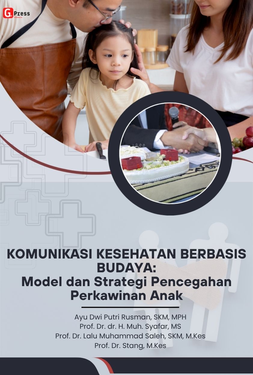 KOMUNIKASI KESEHATAN BERBASIS BUDAYA: Model dan Strategi Pencegahan Perkawinan Anak