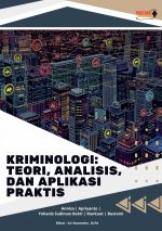 Kriminologi: Teori, Analisis, dan Aplikasi Praktis