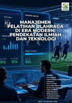 Manajemen Pelatihan Olahraga Di Era Modern: Pendekatan Ilmiah Dan Teknologi