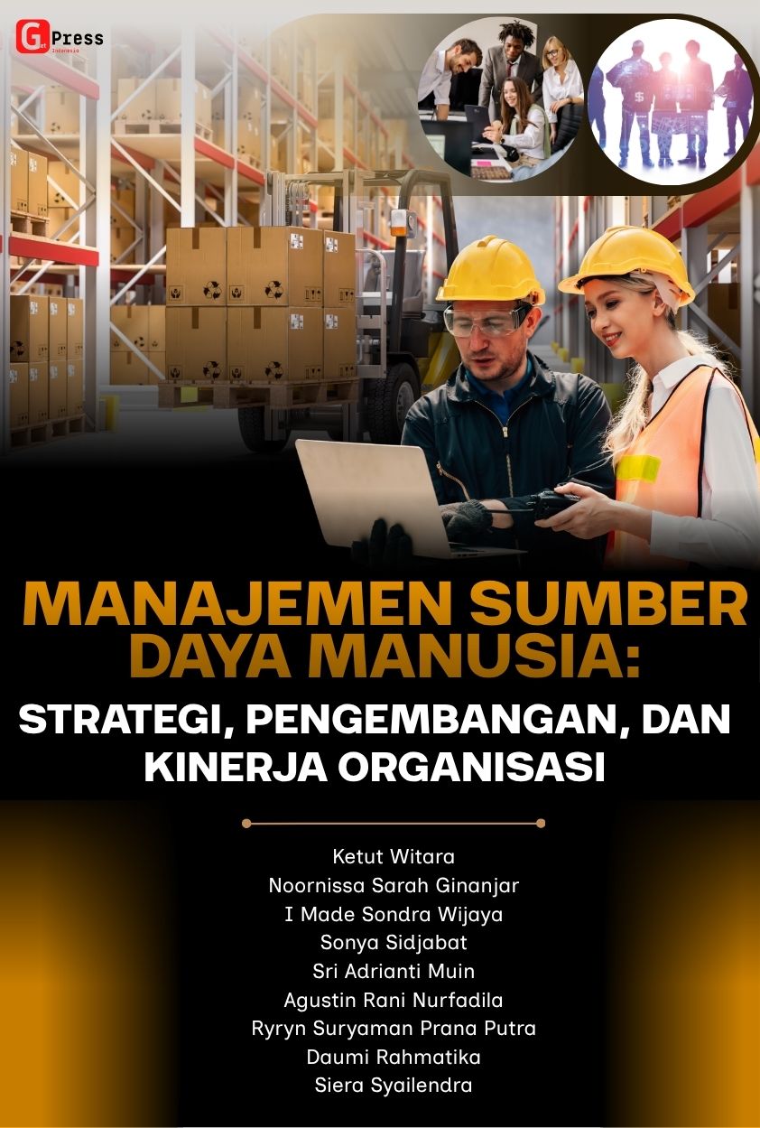 MANAJEMEN SUMBER DAYA MANUSIA: STRATEGI, PENGEMBANGAN, DAN KINERJA ORGANISASI