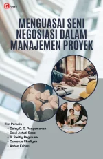 MENGUASAI SENI NEGOSIASI DALAM MANAJEMEN PROYEK