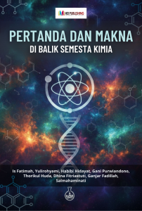 PERTANDA DAN MAKNA DI BALIK SEMESTA KIMIA