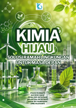 Kimia Hijau: Solusi Ramah Lingkungan untuk Masa Depan