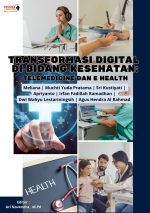 Transformasi Digital Di Bidang Kesehatan: Telemedicine Dan E-Health