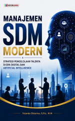 MANAJEMEN SDM MODERN Strategi Pengelolaan Talenta Di Era Digital Dan Artificial Intelligence