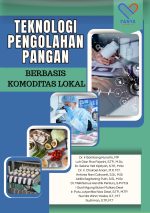 Teknologi Pengolahan Pangan Berbasis Komoditas Lokal