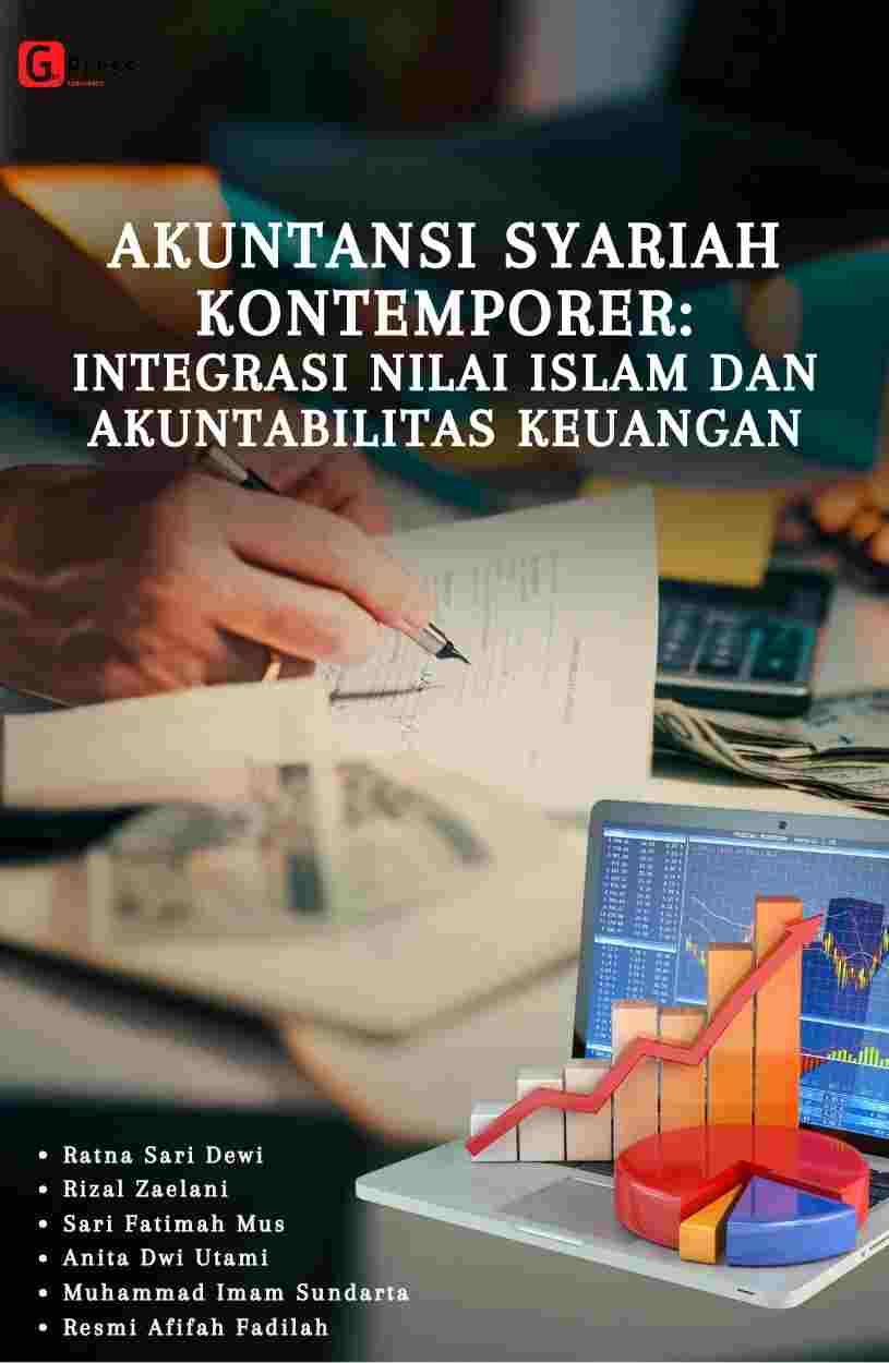 AKUNTANSI SYARIAH KONTEMPORER: INTEGRASI NILAI ISLAM DAN AKUNTABILITAS KEUANGAN