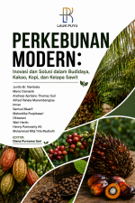 PERKEBUNAN MODERN: INOVASI DAN SOLUSI DALAM BUDIDAYA, KAKAO, KOPI, DAN KELAPA SAWIT