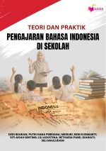 Teori dan Praktik Pengajaran Bahasa Indonesia di Sekolah