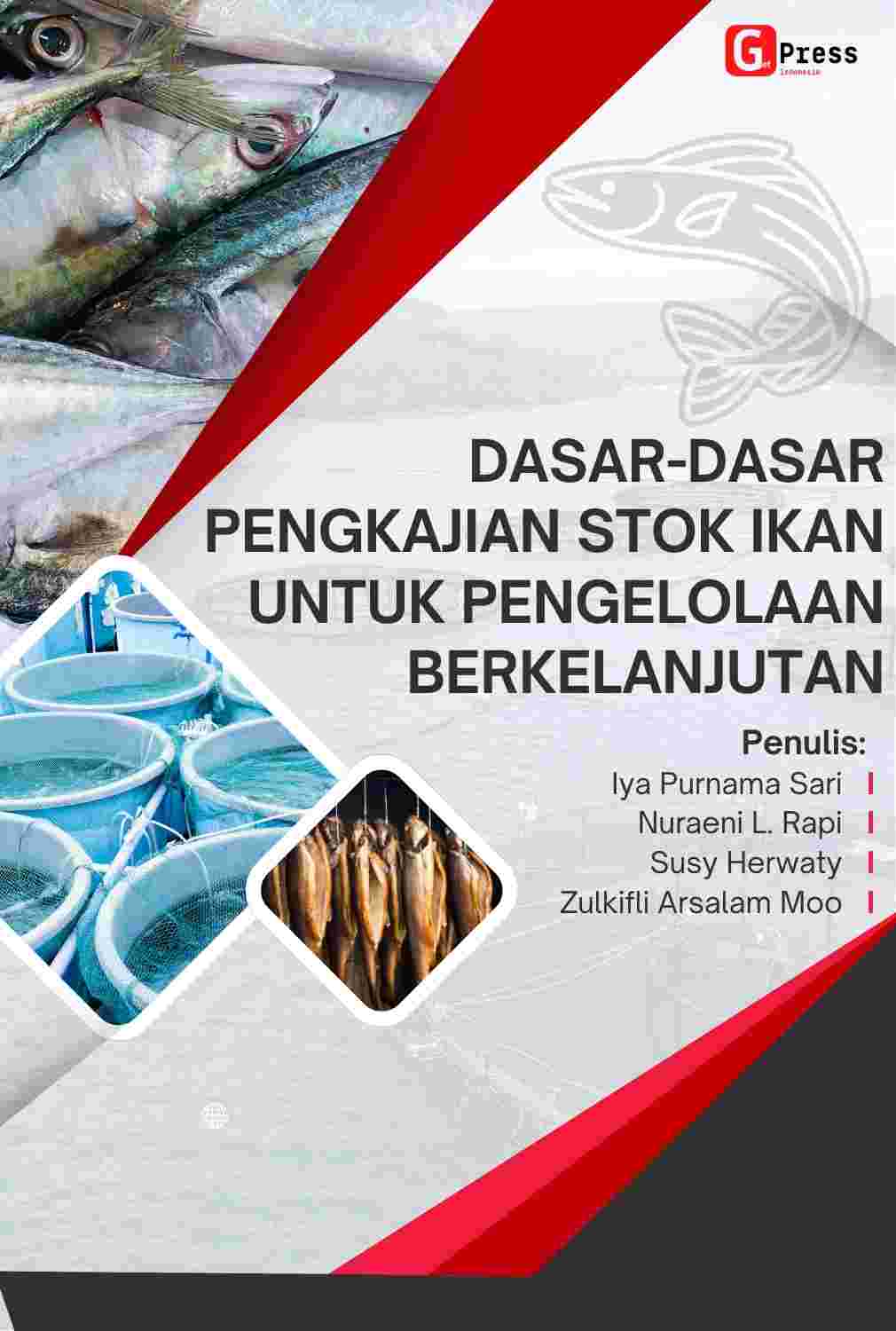 DASAR-DASAR PENGKAJIAN STOK IKAN UNTUK PENGELOLAAN BERKELANJUTAN