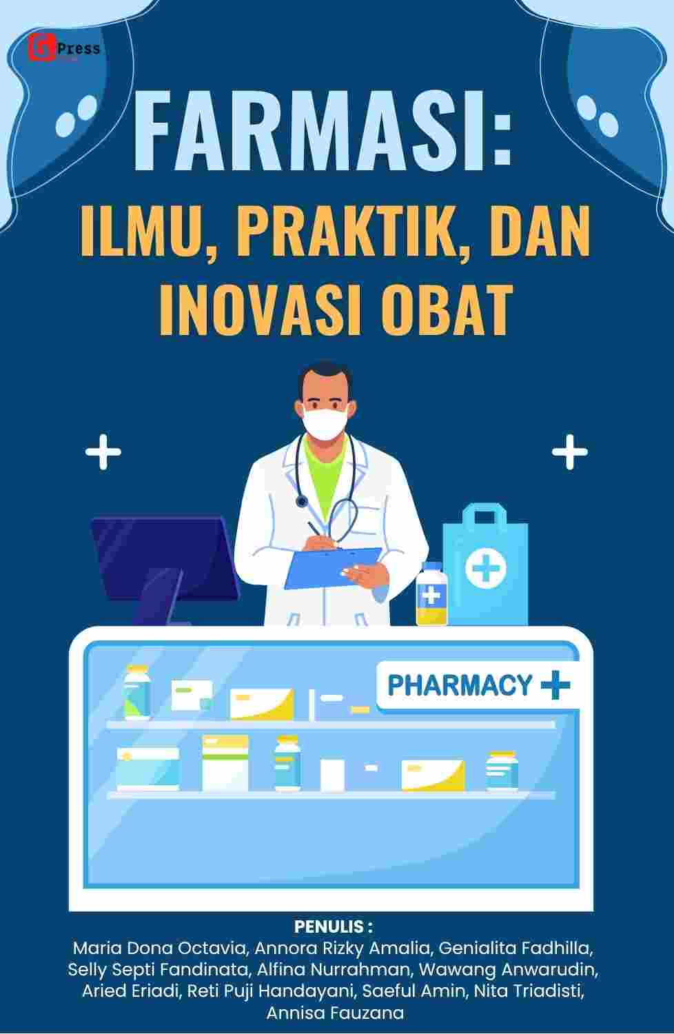 FARMASI: ILMU, PRAKTIK, DAN INOVASI OBAT