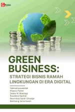 GREEN BUSINESS: STRATEGI BISNIS RAMAH LINGKUNGAN DI ERA DIGITAL