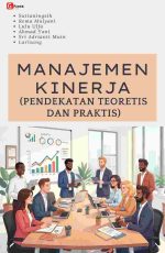 MANAJEMEN KINERJA (PENDEKATAN TEORETIS DAN PRAKTIS)