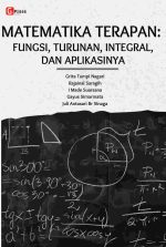 MATEMATIKA TERAPAN: FUNGSI, TURUNAN, INTEGRAL, DAN APLIKASINYA