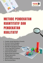 METODE PENDEKATAN KUANTITATIF DAN PENDEKATAN KUALITATIF