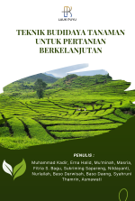 Teknik budidaya tanaman untuk pertanian berkelanjutan