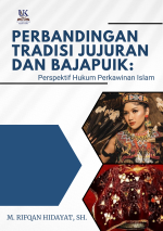 Perbandingan Tradisi Jujuran dan Bajapuik: Perspektif Hukum Perkawinan Islam